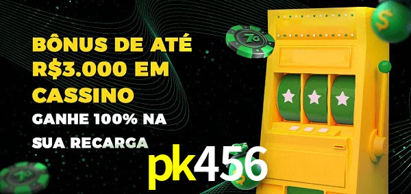 pk456 melhor bônus de depósito